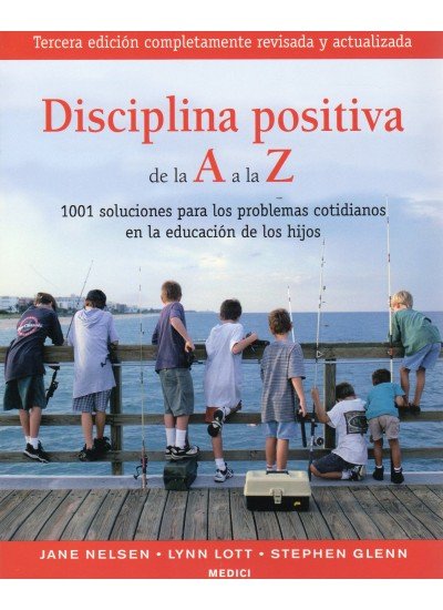 DISCIPLINA POSITIVA DE LA A A LA Z, de NELSEN | portada del libro