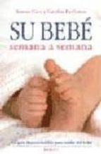 SU BEBÉ SEMANA A SEMANA, de Varios autores | portada del libro