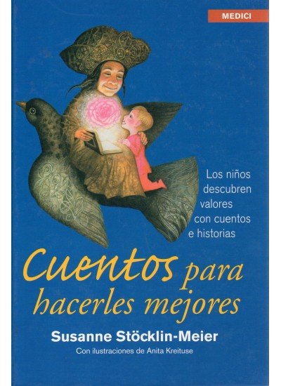 CUENTOS PARA HACERLES MEJORES, de STÖCKLIN-MEIER | portada del libro