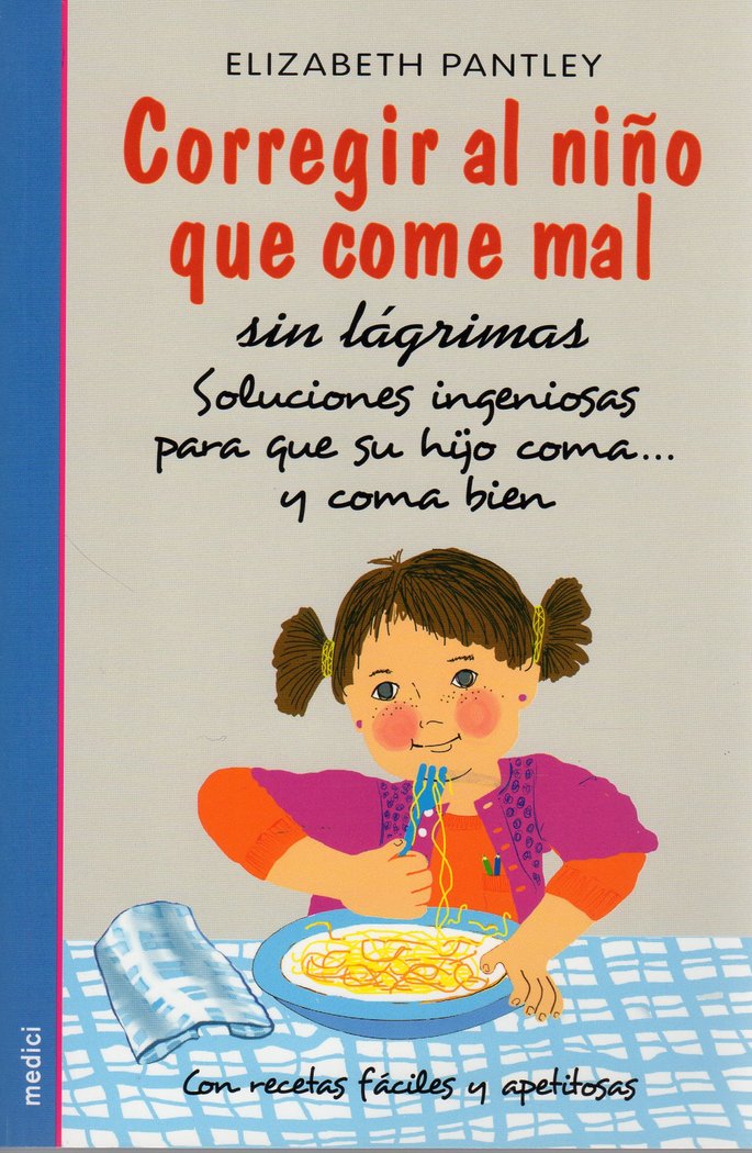 CORREGIR AL NIÑO QUE COME MAL. SIN LAGRIMAS, de PANTLEY | portada del libro