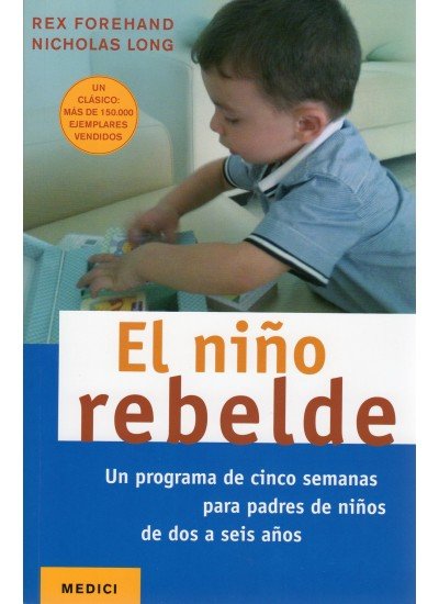 EL NIÑO REBELDE, de FOREHAND, R. | portada del libro