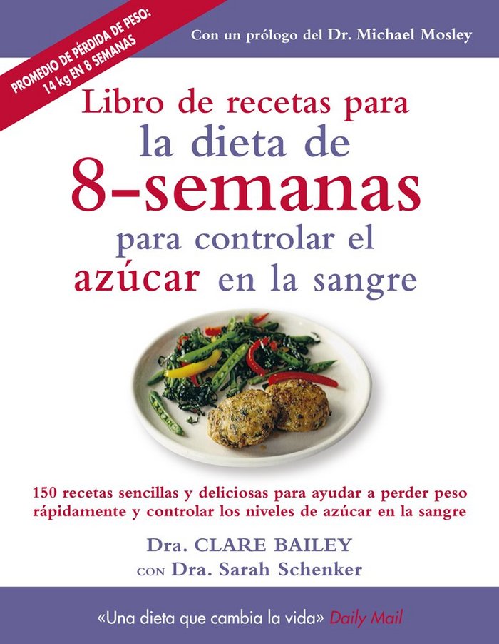 LIBRO DE RECETAS PARA LA DIETA DE 8-SEMANAS PARA CONTROLAR EL AZÚCAR EN LA SANGRE, de Bailey, Clare | portada del libro