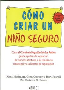 COMO CRIAR UN NIÑO SEGURO, de HOFFMAN, KENT | portada del libro