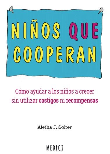 MI NIÑO LO ENTIENDE TODO, de SOLTER, ALETHA J. | portada del libro