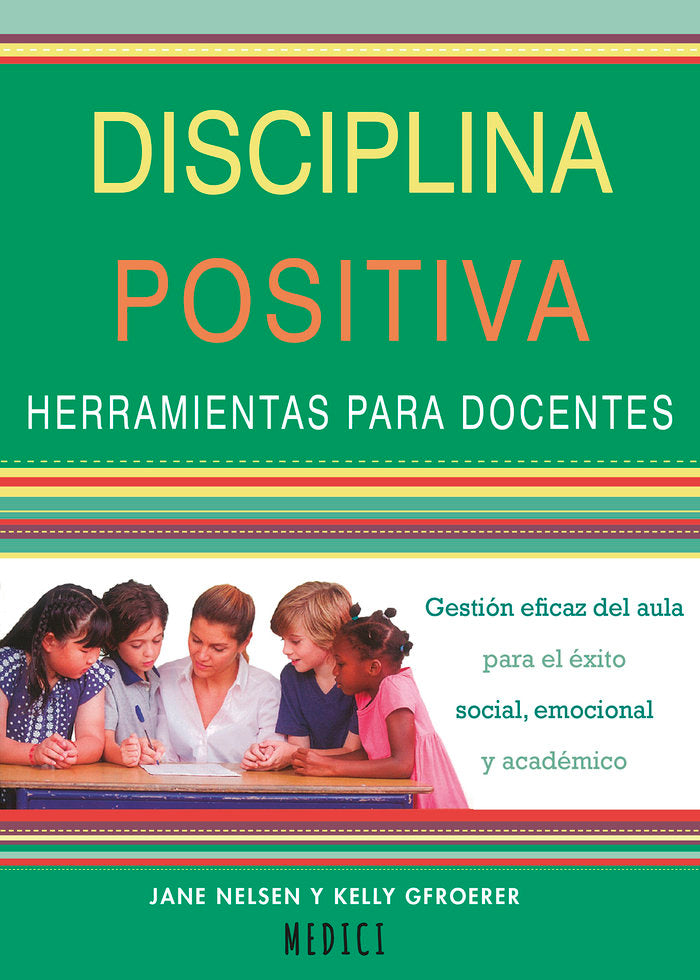DISCIPLINA POSITIVA. HERRAMIENTAS PARA DOCENTES, de JANE NIELSEN | portada del libro