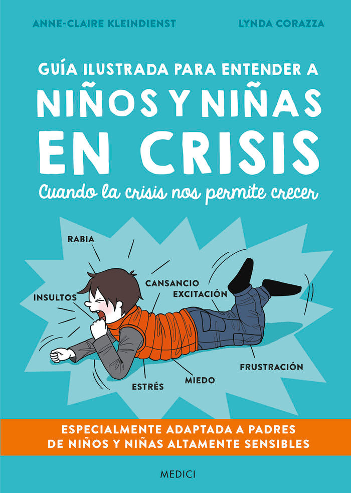 GUIA ILUSTRADA PARA ENTENDER A NIÑOS Y NIÑAS EN CRISIS, de ANNE-CLAIRE KLEINDIENST | portada del libro