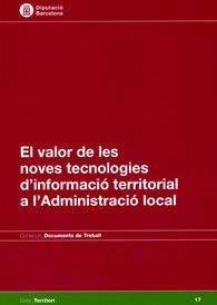 El valor de les noves tecnologies d'informació territorial a l'Administració local, de Quilis Carreras, Josep Ma. | portada d