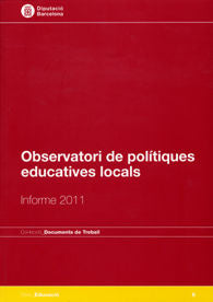 Observatori de polítiques educatives locals: Informe 2011, de Diputació de Barcelona. Àrea d'Educació | portada del libro