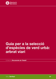 Guia per a la selecció de verd urbà: Arbrat viari, de Selga Casarramona, Josep | portada del libro