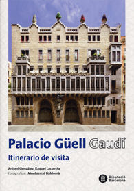 Palacio Güell. Gaudí: Itinerario de visita, de González, Antoni | portada del libro