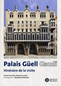 Palais Güell. Gaudí. Itinéraire de la visite, de González, Antoni | portada del libro
