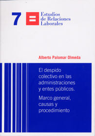 El despido colectivo en las administraciones y entes públicos, de Palomar Olmeda, Alberto | portada del libro