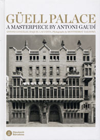 Güell Palace, de Gónzalez Moreno-Navarro, Antoni | portada del libro