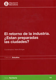 Retorno de la industria. el: ¿Estan preparadas las ciudades? | portada del libro