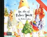 Un dia al Palau Güell, de Castro Jiménez, Fabio | portada del libro