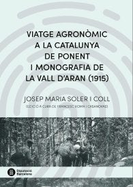 Viatge agronòmic a la Catalunya de ponent i monografia de la Vall d'Aran (1915), de Soler i Coll, Josep Maria | portada del l