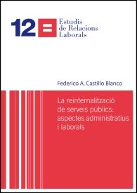 La reinternalització de serveis públics, de Castillo Blanco, Federico A. | portada del libro