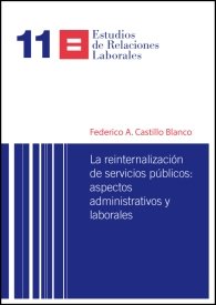 La reinternalización de servicios públicos, de Castillo Blanco, Federico A. | portada del libro