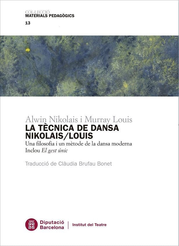 La tècnica de la dansa Nikolais/Louis, de Nikolais, Alwin | portada del libro