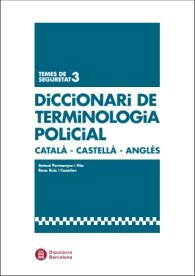 Diccionari de terminologia policial català-castellà-anglès, de Permanyer i Fita, Antoni | portada del libro