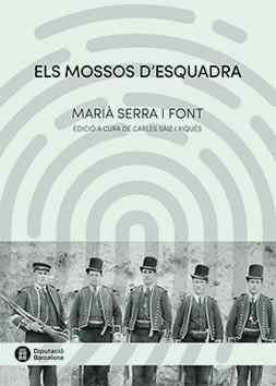 Els Mossos d'Esquadra, de Serra i Font, Marià | portada del libro