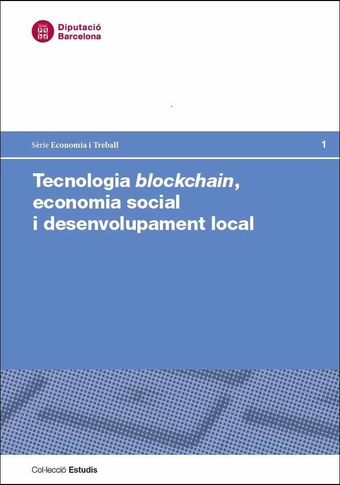 Tecnologia blockchain, economia social i desenvolupament local, de CORRONS GIMENEZ, AUGUST | portada del libro