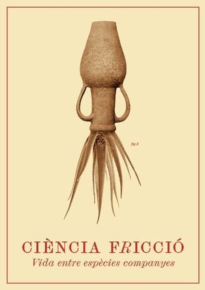 CIENCIA FRICCIO: VIDA ENTRE ESPECIES COMPANYES, de AA.VV. | portada del libro