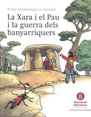 La Xara i el Pau i la guerra dels banyarriquers, de LUNA, GONÇAL | portada del libro