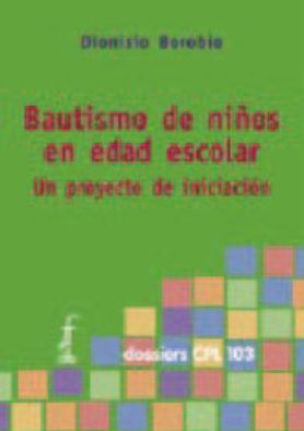 Bautismo de niños en edad escolar, de Borobio García, Dionisio | portada del libro