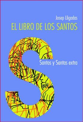 Libro de los Santos, El, de Lligadas Vendrell, Josep | portada del libro