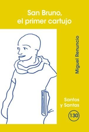 San Bruno, el primer cartujo, de Renuncio Roba, Miguel | portada del libro