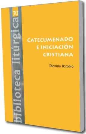 Catecumenado e iniciación cristiana, de Borobio García, Dionisio | portada del libro