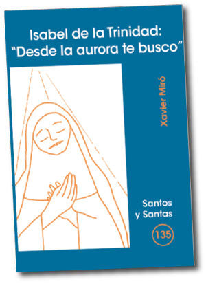 Isabel de la Trinidad: 'Desde la aurora te busco', de Miró Calvo | portada del libro
