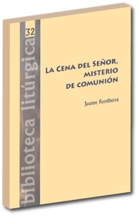 La Cena del Señor, misterio de comunión, de Fontbona Misse, Jaume | portada del libro