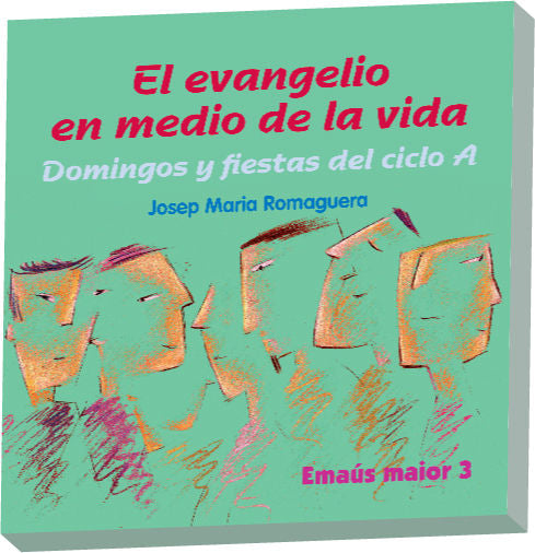 El evangelio en medio de la vida. Ciclo A, de Romaguera Bach, Josep Ma. | portada del libro
