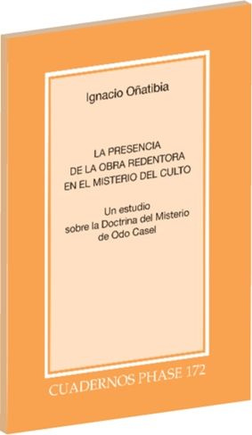 La presencia de la obra redentora en el Misterio del culto, de Oñatibia Audela, Ignacio | portada del libro