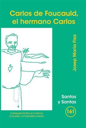 Carlos de Foucauld, el hermano Carlos, de Fisa Basch, Josep Maria | portada del libro