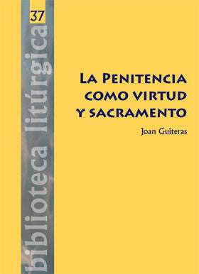 La Penitencia como virtud y sacramento, de Guiteras Vilanova, Joan | portada del libro