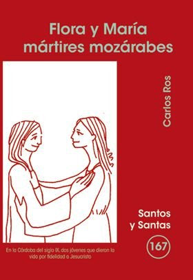 Flora y María, mártires mozárabes, de Ros Carballar, Carlos | portada del libro