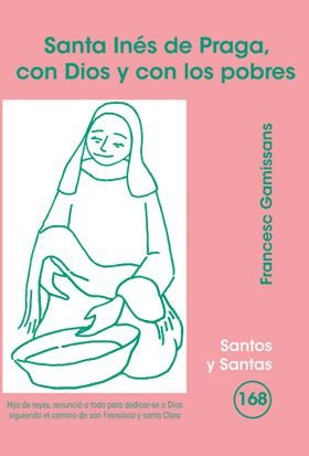 Santa Inés de Praga, con Dios y con los pobres, de Gamissans Anglada, Francesc | portada del libro