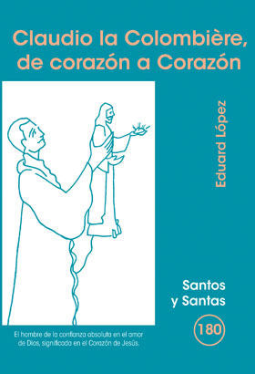 Claudio la Colombière, de corazón a Corazón, de López Hortelano, Eduard | portada del libro