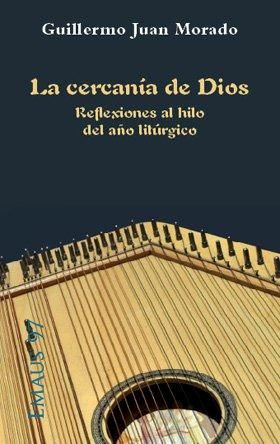 Cercanía de Dios, La, de Juan Morado, Guillermo | portada del libro