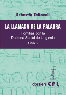 Llamada de la palabra, La. Ciclo B, de Taltavull Anglada, Sebastià | portada del libro