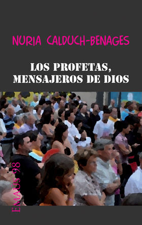 Los profetas, mensajeros de Dios, de Calduch-Benages | portada del libro
