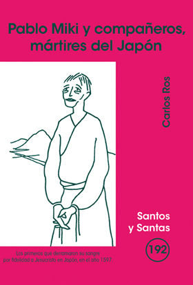 Pablo Miki y compañeros, mártires del Japón, de Ros Carballar, Carlos | portada del libro
