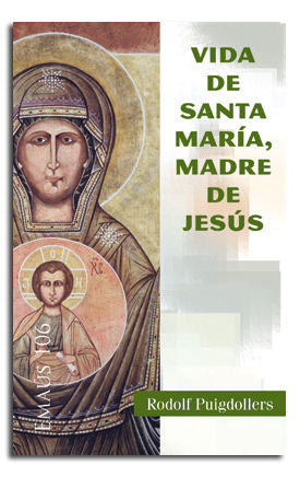 Vida de santa Maria, madre de Jesús, de Puigdollers Noblom, Rodolf | portada del libro