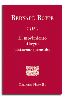 El movimiento Litúrgico, de Botte, Dom Bernard | portada del libro