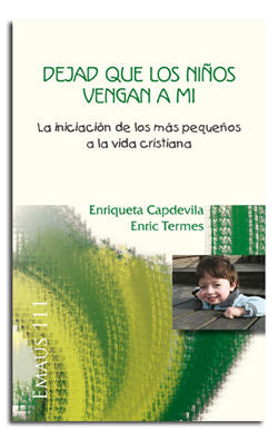 Dejad que los niños vengan a mí, de Capdevila, Enriqueta | portada del libro