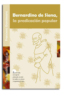 Bernardino de Siena, la predicación popular, de Gamissans Anglada, Francesc | portada del libro