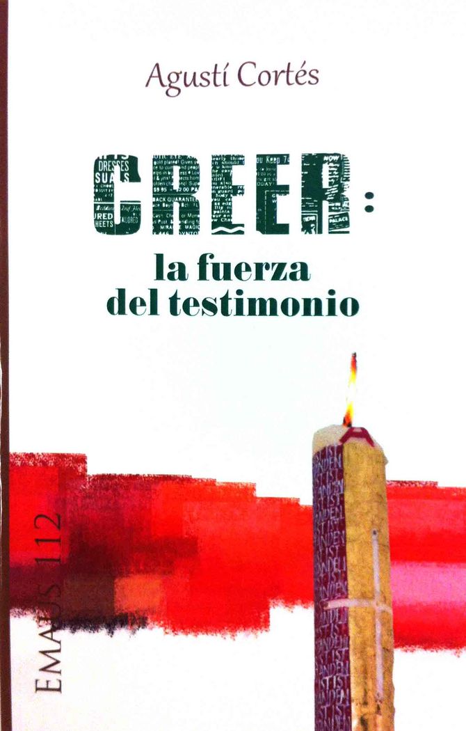 Creer: la fuerza del testimonio, de Cortes Soriano, Mons. Agustin | portada del libro